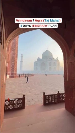 Mathura Vrindavan Agra Tour Itinerary 4 Days | Delhi to Taj Mahal Spiritual Trip