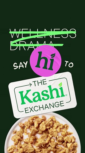 Join The Kashi Exchange for Better Wellness Choices