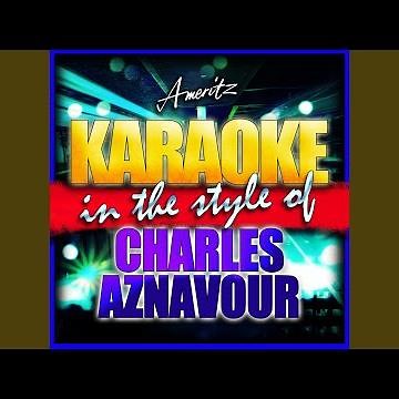 For Me, Formidable (In the Style of Charles Aznavour) (Instrumental Version)