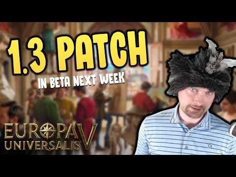 1.3 Patch for Europa Universalis 5 is out next week | What does it include?