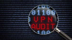 What Does a VPN Security Audit Really Prove?