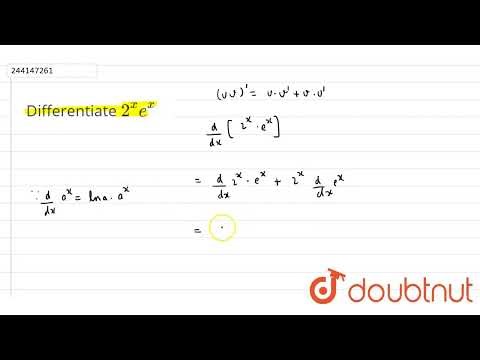 Differentiate 2^x e^x | CLASS 11 | DIFFERENTIATION | MATHS | Doubtnut