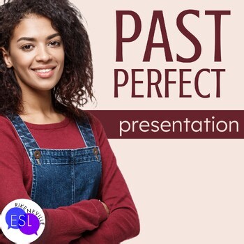 Past Perfect GRAMMAR PRESENTATION for Adult ESL