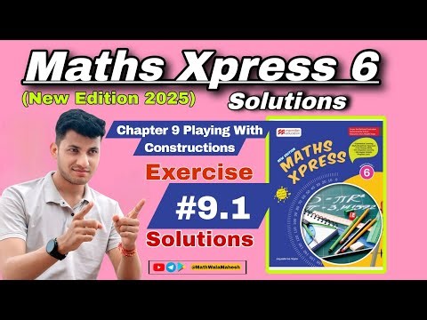 Maths Xpress 6 Solutions - Chapter 9 Playing with Constructions Exercise 9.1 Solutions