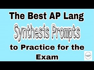 HOW TO PRACTICE FOR THE AP LANG SYNTHESIS | Which prompts to practice with & why | Coach Hall Writes