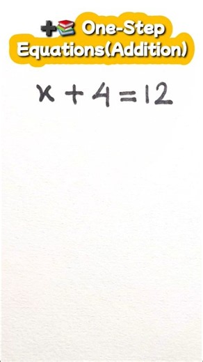 ➕📚 How to Solve One-Step Equations Using Addition! | Easy Math Trick #mathideas #shorts