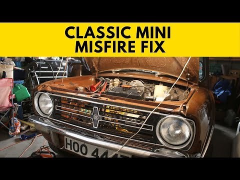 Classic Mini - Misfire Fix