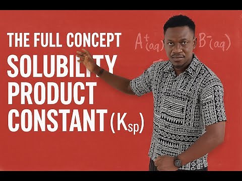 SOLUBILITY PRODUCT CONSTANT (Ksp) FULL VIDEO