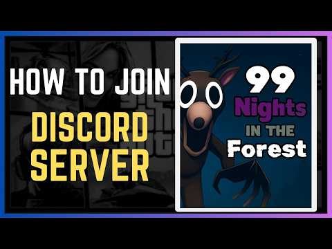 How to Join 99 Nights in the Forest Discord Server