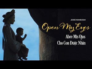 Open My Eyes - Jesse Manibusan (English/Vietnamese/Spanish)