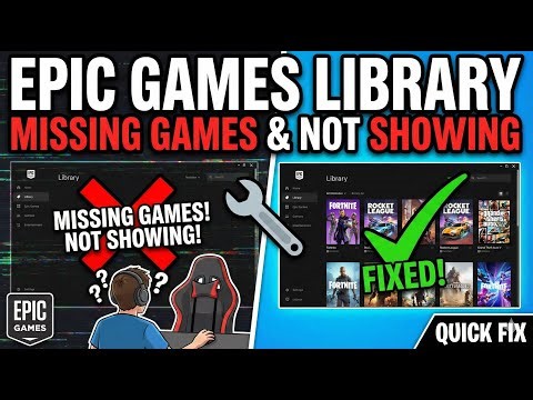 Fix Epic Games Library Missing Games & Not Showing
