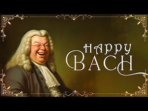 HAPPY with BACH: The Best of Cheerful Uplifting Happiness Upbeat Classical Music 🎻🎶 | Best of BACH