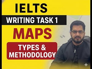 IELTS Writing Task 1 Maps | Types, Structure & Methodology Fully Explained