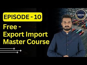 Free Export Import Master Course Ep 10 | By Sagar Agravat