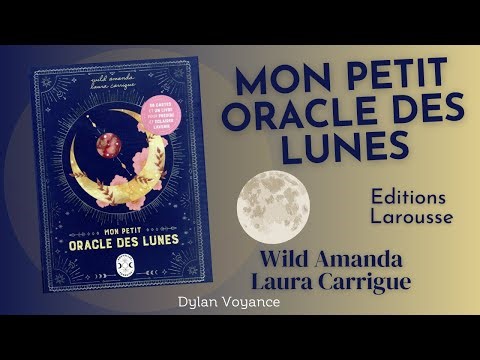 Mon Petit Oracle des Lunes, pour se reconnecter avec notre astre intuitif!