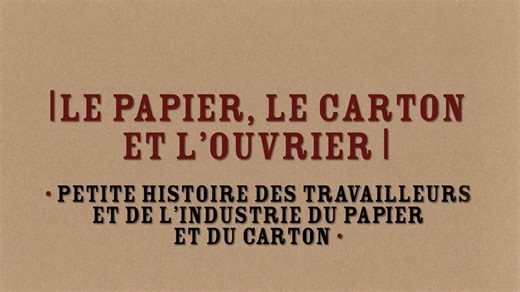 Le papier, le carton et l'ouvrier