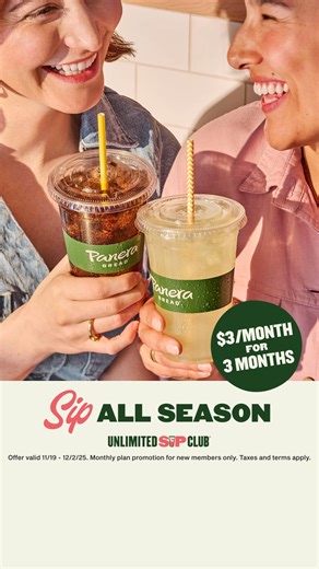 Get endless access to select drinks and SAVE when you join the Club, now through 12/2. So many sips, all season long! | Panera Bread