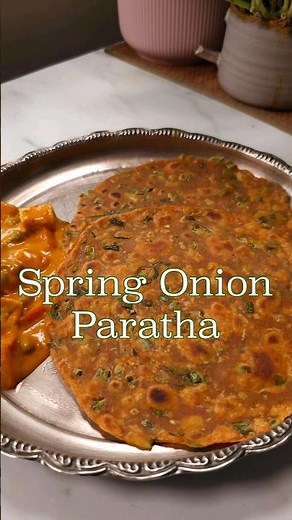 Spring Onion Paratha | Hare Pyaz Paratha | Easy Dinner Ideas