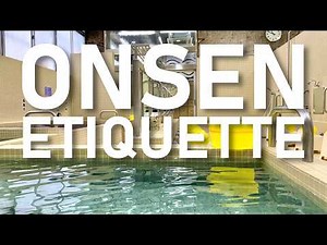 Japanese Onsen Guide - What to Expect and the Rules You Need to Know