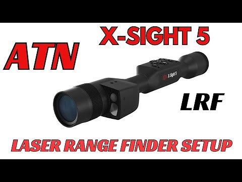 ATN X-SIGHT 5 LRF SETUP #howto #setup #atn