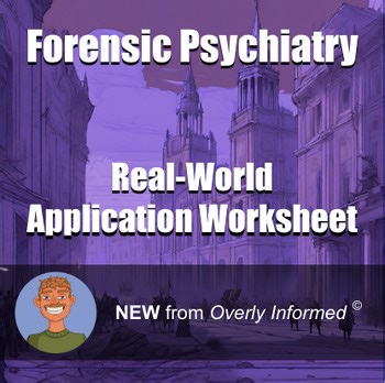 Forensic Psychiatry Real-World Application Worksheet