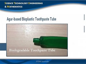 BioPlastic - Agar-based Toothpaste Tube - STEM Research Project