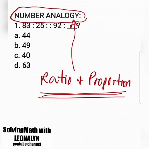 Number Analogy: 1. 83 : 25 : : 92 : ___? a. 44 b. 49 c. 40 d. 63 2.) 72 : 18 : : 56 : __? a. 24 b. 22 c. 20 d. 16 3.) 12 : 72 : : 8 : ___? a. 0 b. 32 c. 36 d. 38 Sekreto para PUMASA | Paano Mag SELF REVIEW: 1. https://youtu.be/cY9WMaMmaKk 2. https://youtu.be/SiZFsdcvSqw You can SHARE the LINK of my videos but DO NOT re-upload. Paano makakuha ng mga LIBRENG PRINTABLE na REVIEWERS? Must watch these: 1. https://youtu.be/bjKNey8ve2k 2. https://youtu.be/8dvapFQ6mp0 3. https://youtu.be/adf3nC1Ov6Y 4. 