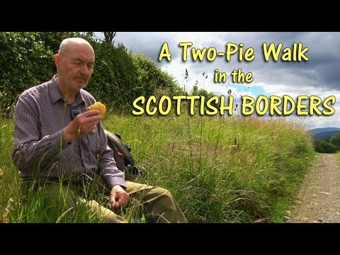 A Two-Pie Walk in the Scottish Borders