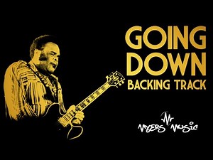 Freddie King | Blues/Rock Guitar Backing Track | Going Down
