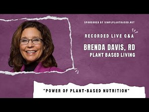 Brenda Davis - Plant Powered Nutrition