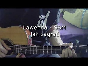 Lawenda - SBM (jak zagrać na gitarze?)