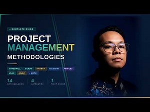 Project Management Methodologies Explained | Waterfall, Agile, Scrum, Kanban & More