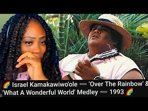 First Time Reaction to Israel Kamakawiwo'ole 'Over The Rainbow' & 'What A Wonderful World' Medley