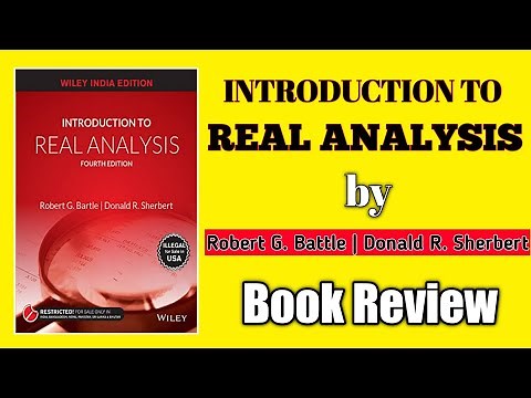Introduction To Real Analysis By Robert G Bartle And Donald R Sherbert || Book Review ||