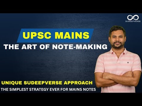 How to Make Notes for UPSC Mains? | GS1–GS4 | Strategy by Sudeep Sir