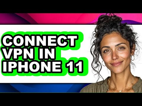 How to Connect Vpn in Iphone 11 (full Guide)