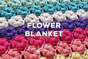 Crochet Puff Flower Blanket [Free Video Tutorial & Written Pattern!] — Hooked by Robin