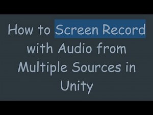 How to Screen Record with Audio from Multiple Sources in Unity
