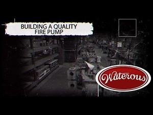 Waterous - Five Steps to Building a Quality Fire Pump