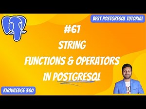 Functions & Operators in PostgreSQL: String Functions & Operators | PostgreSQL Full Playlist #61