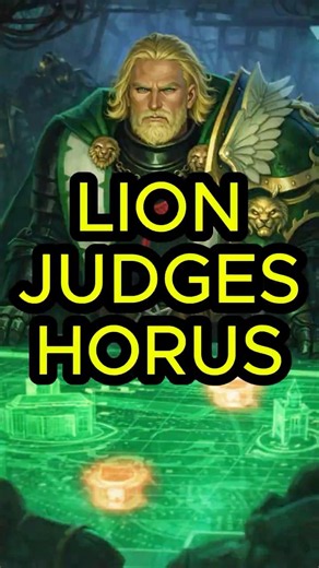 What the Lion Thought Of Horus During the Heresy | #warhammer40k