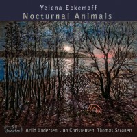 Yelena Eckemoff: Nocturnal Animals album review @ All About Jazz