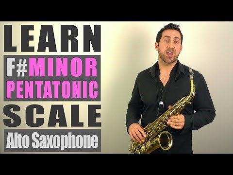 F# Minor Pentatonic Scale - Alto Saxophone Lesson