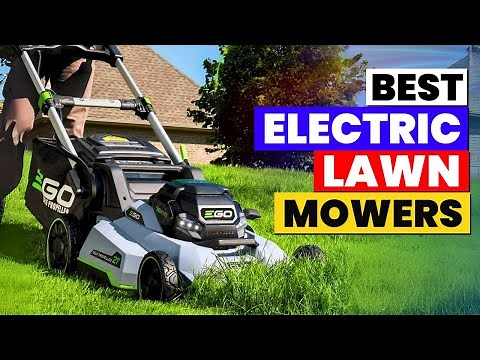 The 7 Best Cordless Electric Lawn Mowers of 2026 |Top 7 Electric Lawn Mowers–Which One Cuts It Best?
