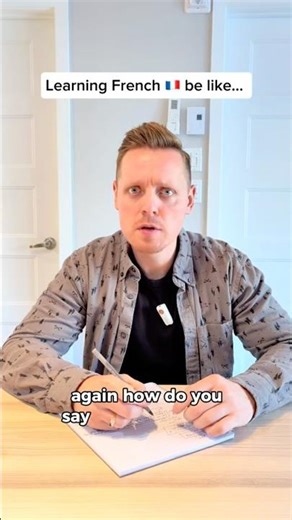 LEARNING FRENCH BE LIKE