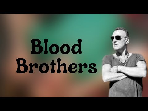 Bruce Springsteen - Blood Brothers (Lyrics)
