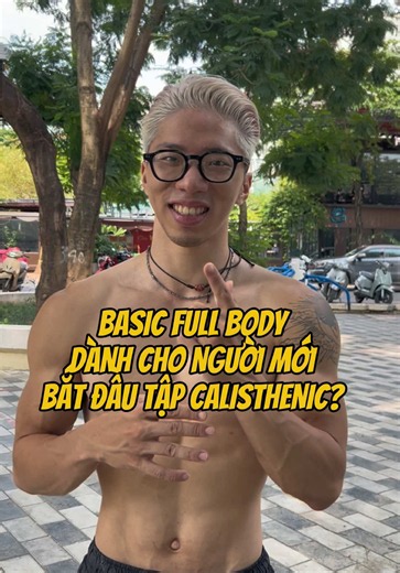 Bắt đầu tập calisthenics cơ bản: Hướng dẫn cho người mới
