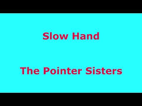 Slow Hand - The Pointer Sisters - with lyrics