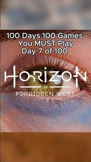 100 Days 100 Games — You MUST Play | Horizon Forbidden West #horizonforbiddenwest #100days100games