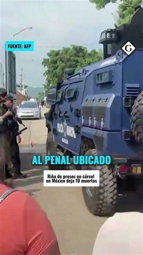 10 muertos tras brutal pelea dentro de una cárcel en México | Gestión Mundo